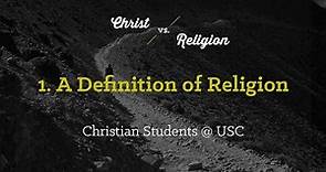1. A Definition of Religion