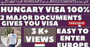 Hungary Visa 100%| 2 Major Documents| Complete Guidline & visa details