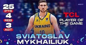 Sviatoslav MYKHAILIUK 🇺🇦 | 25 POINTS | TCL Player of the Game vs. Italy