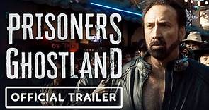 Prisoners of the Ghostland - Official Trailer (2021) Nicolas Cage, Nick Cassavetes