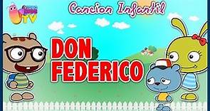 ♫♪ DON FEDERICO ♫♪ canción infantil completa con dibujos animados