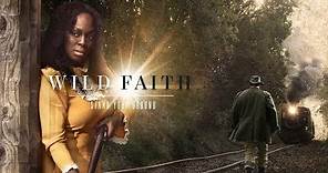 Wild Faith (Trailer)