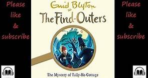 Five find outers The mystery of tally ho cottage by Enid Blyton full audiobook book number 12