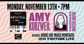 Amy Kurzweil: Artificial: A Love Story w/ Kristen Radtke
