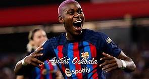Asisat Oshoala Skills & Goals | Goal Machine | Barcelona Femeni & Nigeria WNT