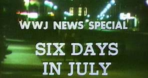 Six Days in July -- Coverage of the 1967 Detroit riots