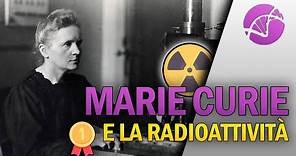 Marie Curie e la scoperta della Radioattività ☢️
