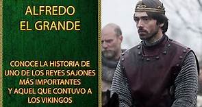 La Historia de Alfredo el Grande, el Azote de los Vikingos