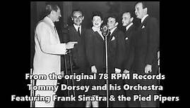 Tommy Dorsey with Frank Sinatra & the Pied Pipers