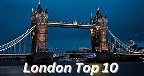 Top 10 Places to Visit in London | Must-See London Attractions