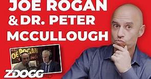 Joe Rogan's Interview With Dr. Peter McCullough | A Doctor Explains