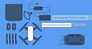 DJI Spark Key Components and Parameters (Beginner Tutorial)