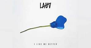 Lauv - I Like Me Better [Official Audio]