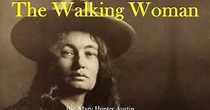 Learn English Through Story - The Walking Woman by Mary Hunter Austin