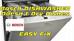 ✨ Bosch Dishwasher Doesn’t Dry Dishes - (FIXED) ✨