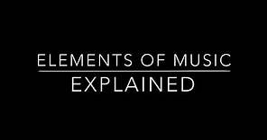 All elements of music explained