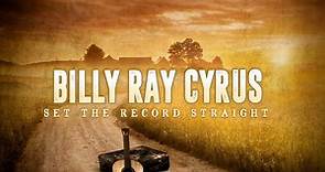 Billy Ray Cyrus - Set The Record Straight