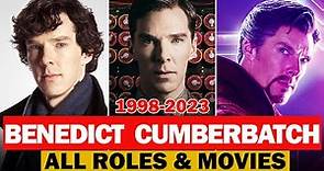 Benedict Cumberbatch all roles and movies|1998-2023|complete list