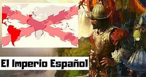 EL IMPERIO ESPAÑOL: Origen y decadencia