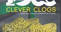 10cc Featuring Graham Gouldman & Friends - Clever Clogs