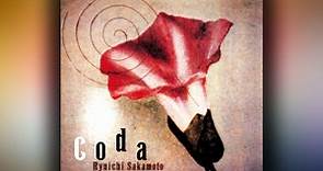 坂本龍一 (Ryūichi Sakamoto) - 13 - 1983 - Coda [full album]