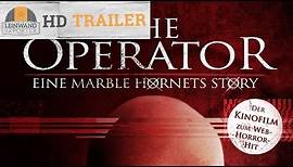 THE OPERATOR - EINE MARBLE HORNETS STORY HD Trailer 1080p german/deutsch