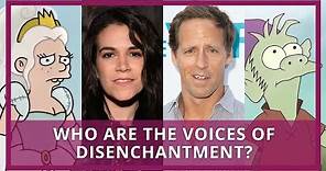 Disenchantment | Meet The Voice Actors