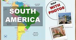 Map of South America - Countries, Capitals, National Flags & Photos. Learn Geography #05