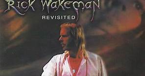 Rick Wakeman - Revisited