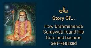 Story Time: Story of Brahmananda Saraswati