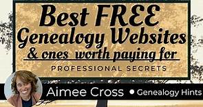 Best FREE Family History Websites & Ones Worth Paying For - Professional Genealogy Secrets