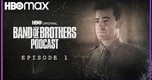 Band of Brothers Podcast | Episode 1 with Ron Livingston | HBO Max