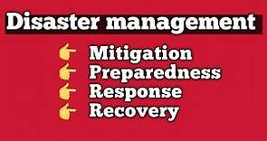 Disaster Management Cycle: Mitigation - Preparedness - Response - Recovery....