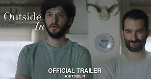 Outside In (2018) | Official Trailer HD