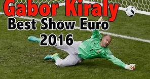 Gabor Kiraly - Best Show Euro 2016