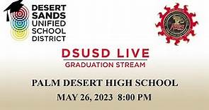 Palm Desert High School 2023 Graduation