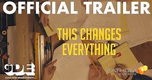 This Changes Everything (2019) Official Trailer HD, Fathom Event Documentary Movie
