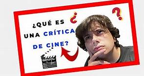 👉¿QUÉ es una CRÍTICA de cine?🎥 - DESCUBRE y APRENDE de CINE 🎞️