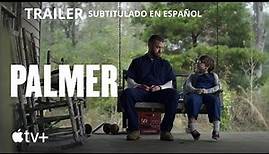 Palmer — Tráiler oficial Subtitulado Español | Apple TV+
