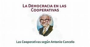 La democracia en las cooperativas - Antonio Cancelo · Escuela de Economía Social