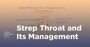 Strep throat, pathology, symptoms, and management