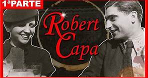 👁️👁️ Robert Capa DOCUMENTAL (1/2) 📸 Robert Capa BIOGRAFÍA 🎞️ La MALETA MEXICANA 🥘 Robert Capa FOTOS