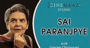 Sai Paranjpye | Cinemaazi Studio | Gautam Chintamani