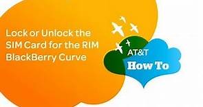 Lock or Unlock the SIM Card for the BlackBerry Curve: AT&T How To Video Series