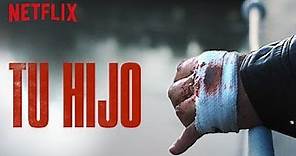 TU HIJO |Tráiler [HD] Oficial | Netflix