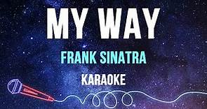 Frank Sinatra - My Way (Karaoke)