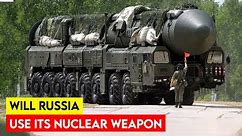 Will Russia Use Its Nuclear Weapon