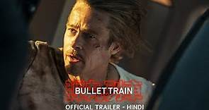 Bullet Train - Official Trailer (Hindi) | In Cinemas August 5 | English, Hindi, Tamil & Telugu