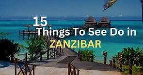 15 Things To See and Do in Zanzibar | Zanzibar Travel Guide |#4kworld
