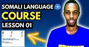 Somali Language Course | Lesson 01 | - Alphabtes, sounds, 0-19 & Basic Somali Conversation